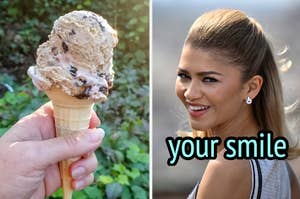 On the left, someone holding an ice cream cone, and on the right, Zendaya smiling labeled your smile