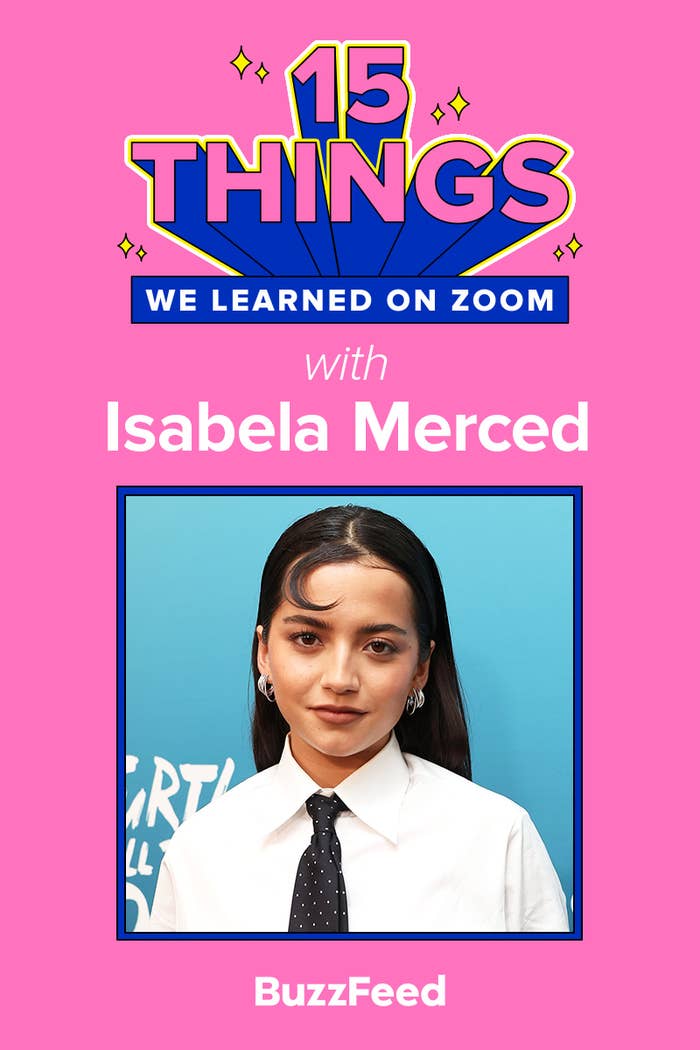 Graphic with text &quot;15 Things We Learned on Zoom with Isabela Merced&quot; against a pink background, BuzzFeed logo at bottom