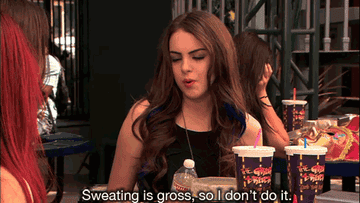 Jade from Victorious saying &quot;Sweating is gross, so I don&#x27;t do it.&quot;