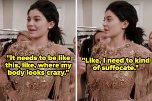 Kylie says she needs to "kind of suffocate" in her dress