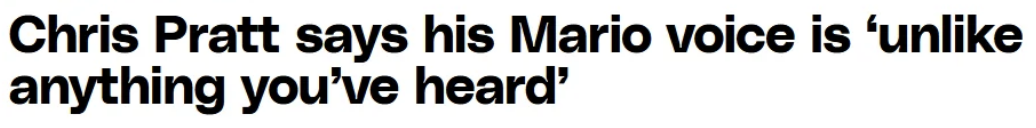 Headline about Chris Pratt discussing his unique voice for Mario