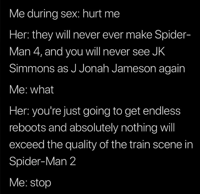 The image contains a humorous text exchange referencing characters and scenes from Spider-Man movies