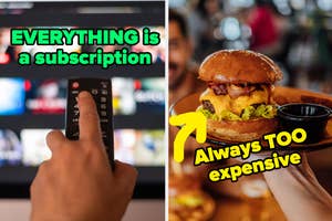 Left image: A hand holds a remote in front of a TV screen with the text "EVERYTHING is a subscription"; right image: A person holds a burger with the text "Always TOO expensive."