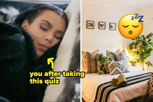 Kim Kardashian sleeping with a text overlay "you after taking this quiz" and an emoji of a sleeping face next to an unmade bed