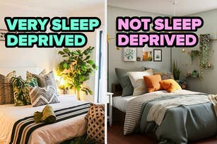 Two side-by-side bedroom images: left labeled "Very Sleep Deprived" shows a disorganized bed; right labeled "Not Sleep Deprived" features a neatly made bed