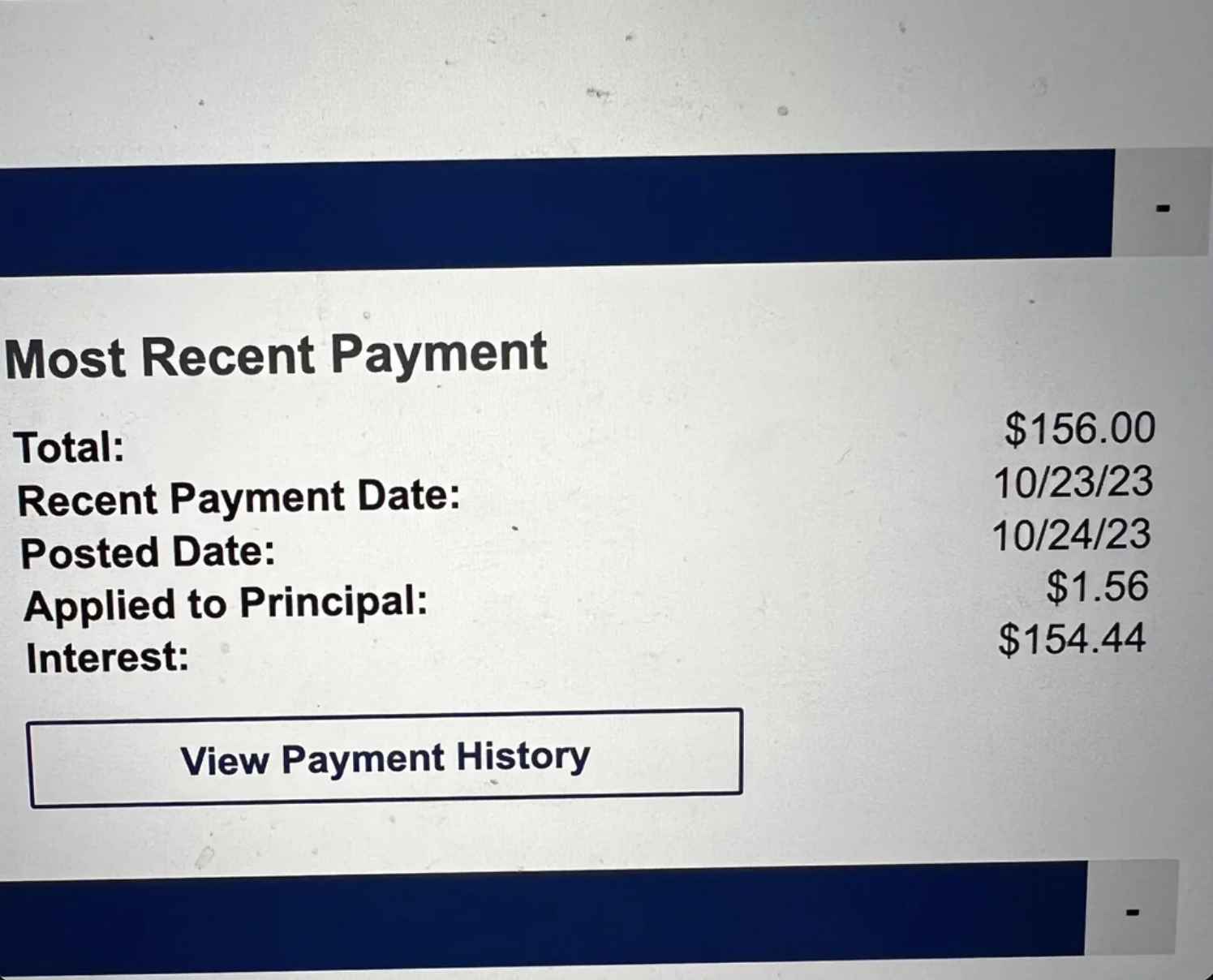 The image shows a payment summary with a total of $156.00, recent payment date of 10/23/23, posted date of 10/24/23, $1.56 applied to principal, and $154.44 interest