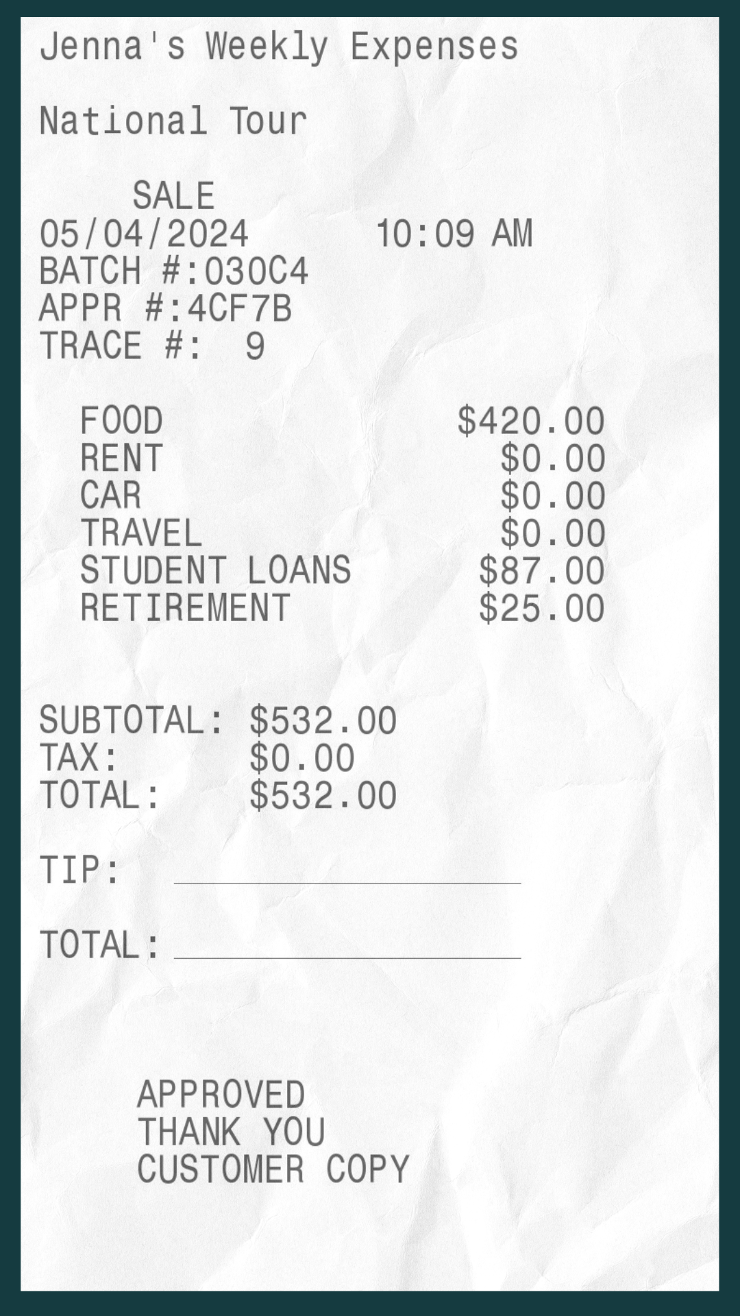 Receipt titled &quot;Jenna's Weekly Expenses&quot; shows total expenses of $532.00, with costs for food, rent, car, travel, student loans, and retirement