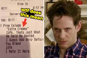 Restaurant receipt with a note reading, "Extra Creamy," followed by confused commentary: "Idfk. Thats Just What He Said He Wanted... I Hate It Here." Man looking exasperated