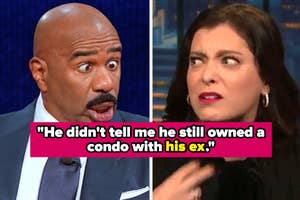 "He didn't tell me he still owned a condo with his ex" over steve harvey making a silly face and rachel bloom grimacing