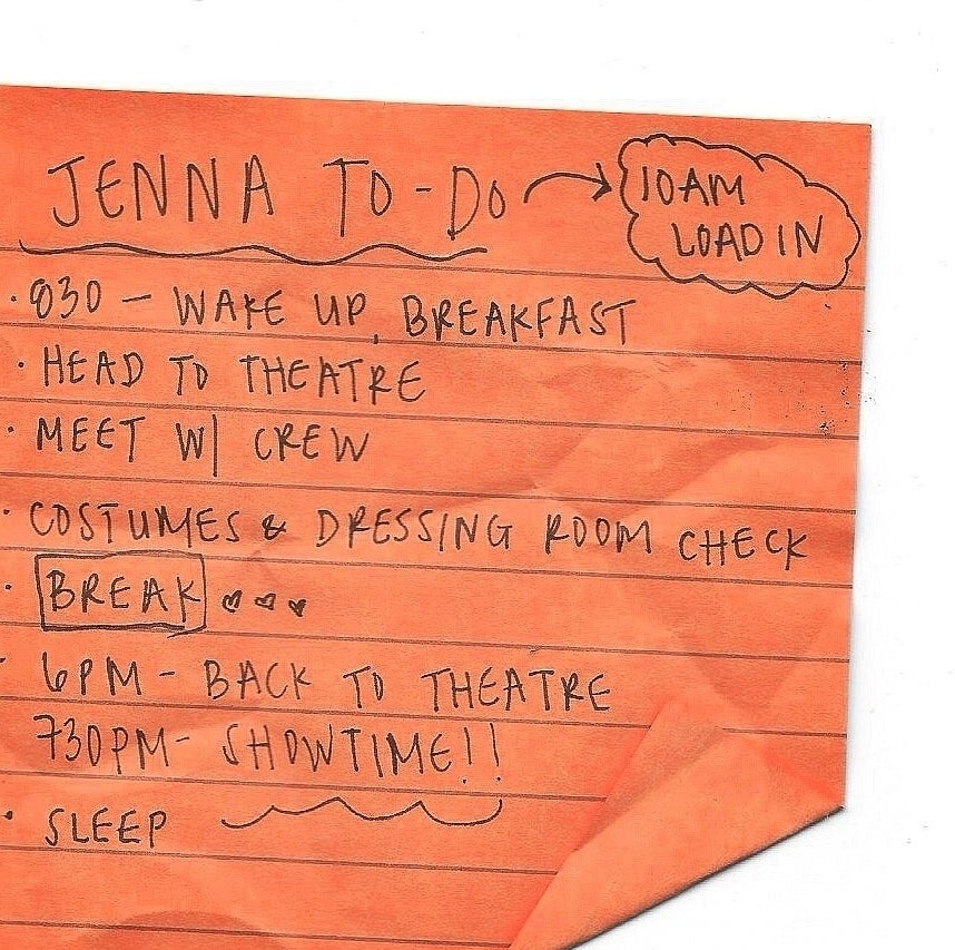 A handwritten to-do list on an orange sticky note titled &quot;Jenna To-Do&quot; with a schedule including breakfast, theatre activities, and bedtime; &quot;10am Load In&quot; noted