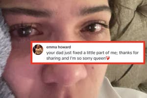 Close-up of a teary-eyed person with an Instagram comment from emma howard: "your dad just fixed a little part of me; thanks for sharing and I’m so sorry queen."