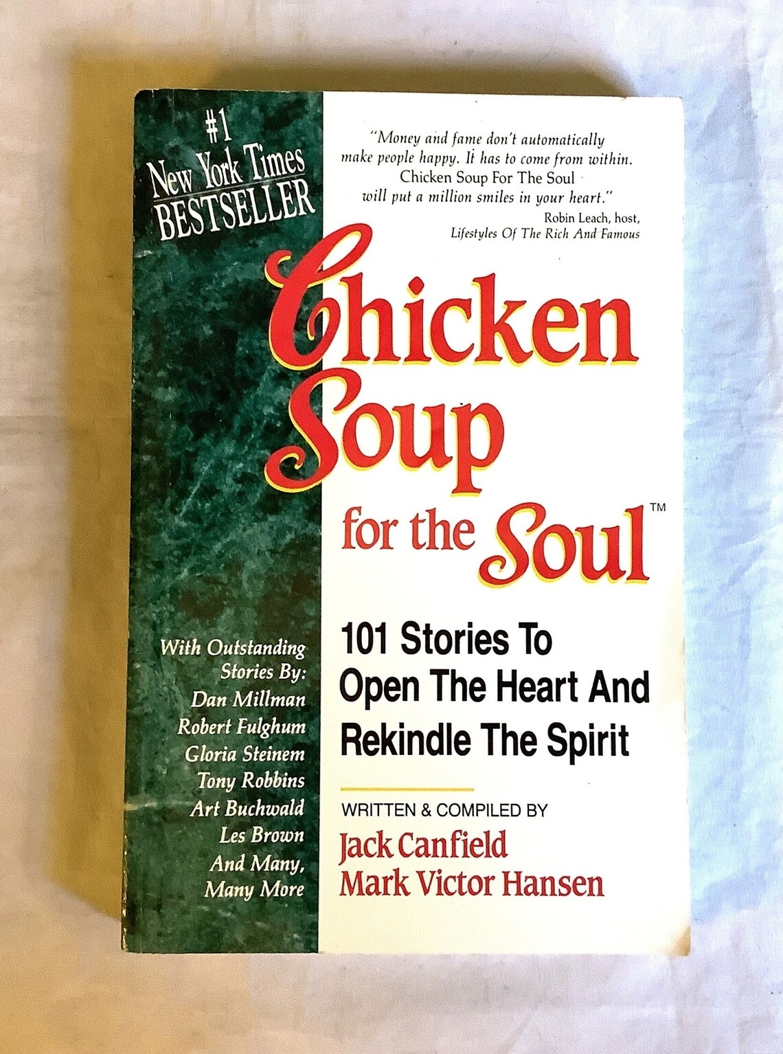 Book cover for &quot;Chicken Soup for the Soul: 101 Stories to Open the Heart and Rekindle the Spirit&quot; by Jack Canfield and Mark Victor Hansen, a #1 New York Times Bestseller