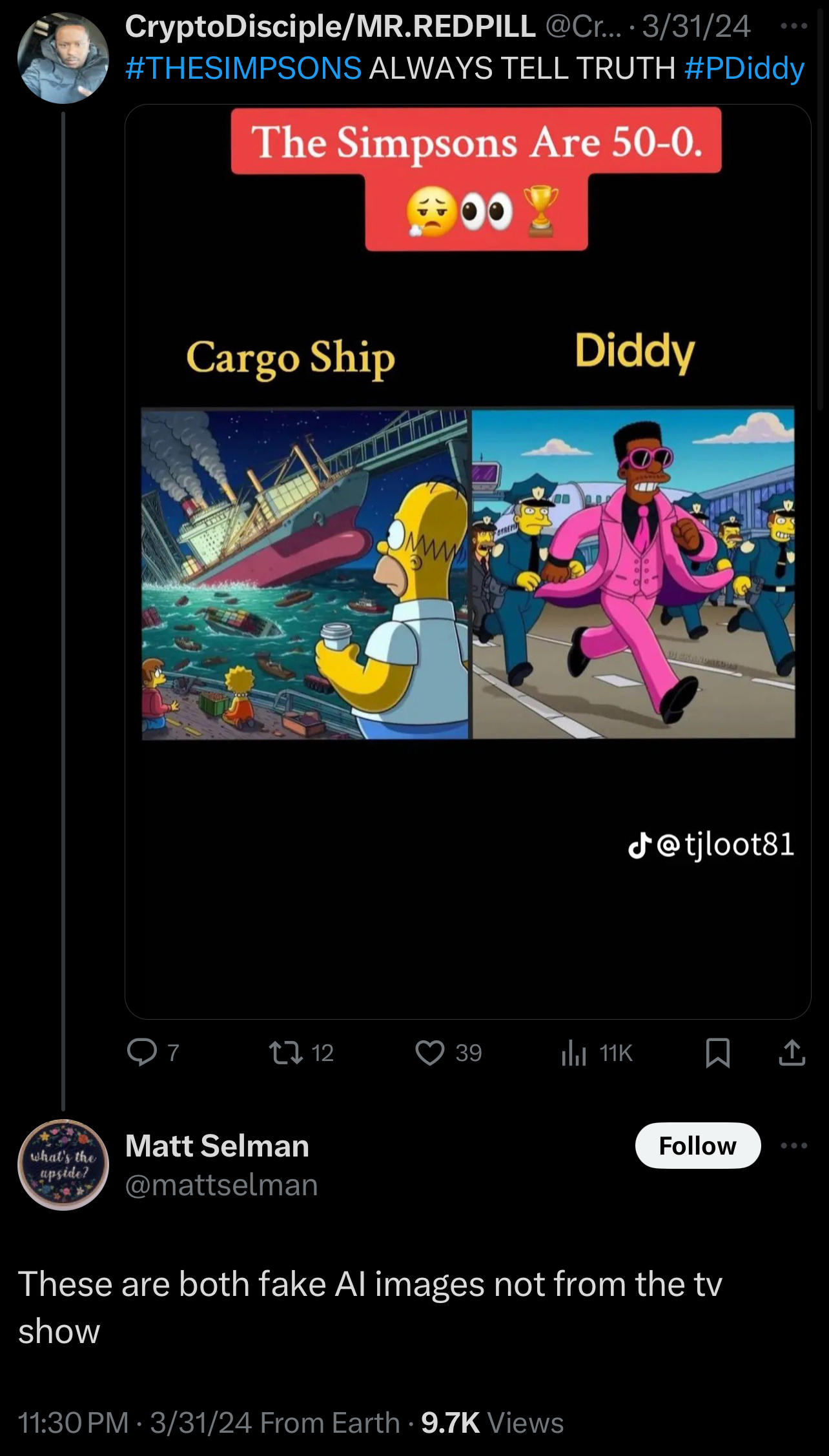 Tweet by CryptoDisciple saying &quot;THE SIMPSONS ALWAYS TELL TRUTH #PDidddy&quot; with AI images of Homer Simpson and P Diddy. Matt Selman replies: &quot;These are both fake AI images not from the TV show.&quot;