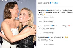 Jennifer Garner hugging Reese Witherspoon. Instagram comment section includes positive comments from Rachel Zoe, Gwyneth Paltrow, and Jenna Dewan
