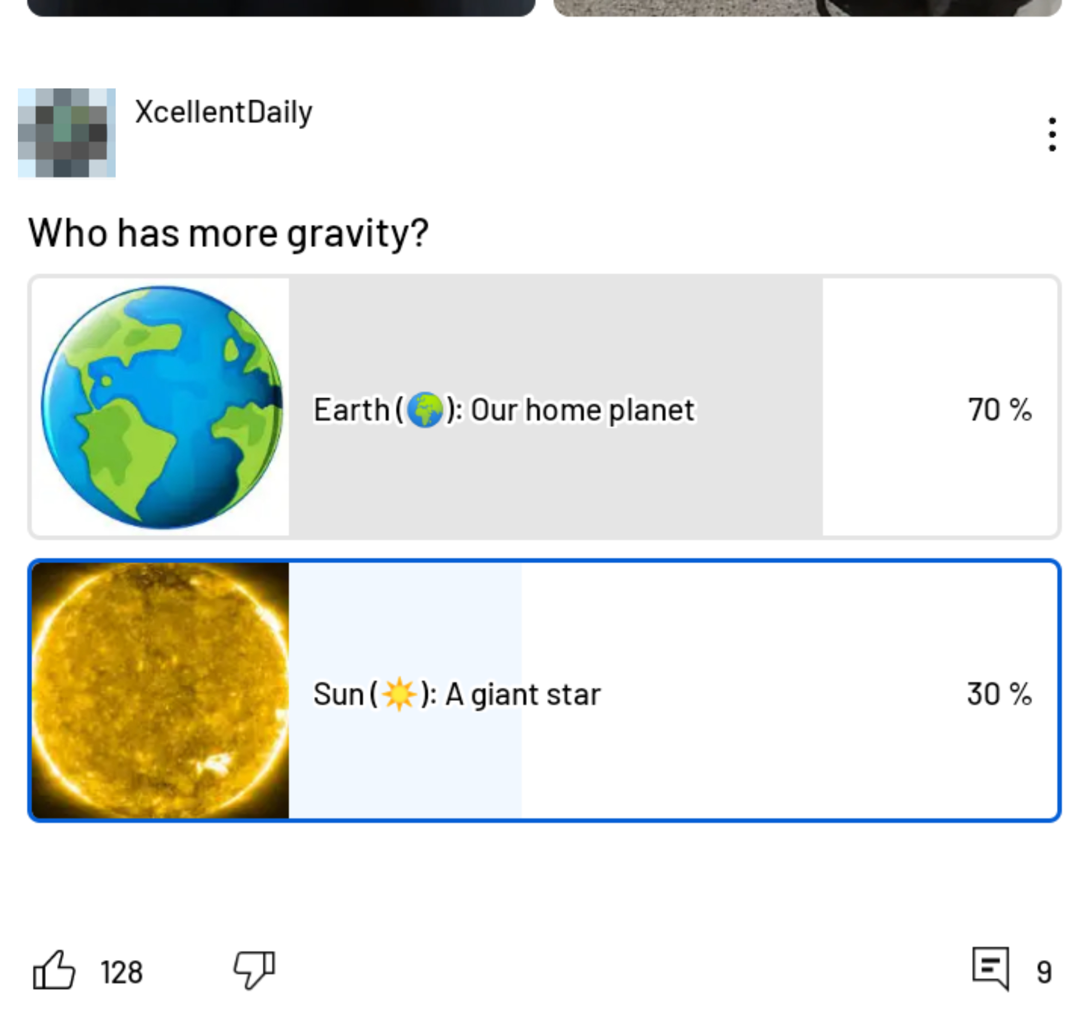A poll by XcellentDaily asking, "Who has more gravity?" with 70% voting for Earth and 30% for the Sun. 3,000 votes, 128 likes, and 9 comments