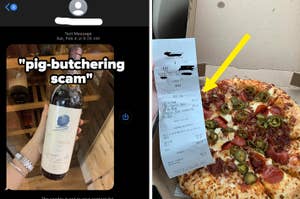 Image collage: Left side shows a screenshot of a text message with a wine bottle, right side depicts a pizza with a highlighted receipt. Text labels mention "pig-butchering scam."