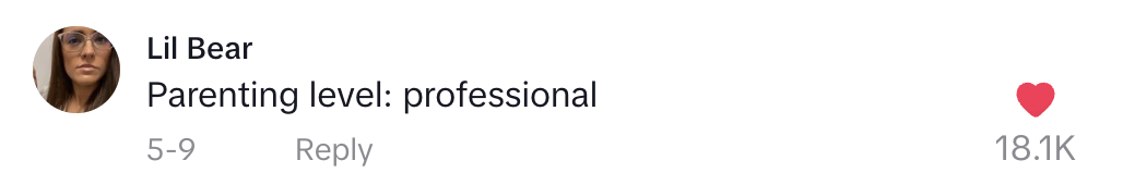 Lil Bear comments, "Parenting level: professional"