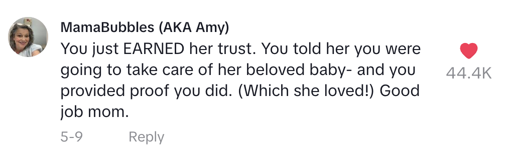 Amy, known as MamaBubbles, praises a mom for earning trust by taking care of a baby and providing proof