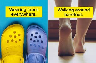 Left side image shows two crocs with the text "Wearing crocs everywhere." Right side image shows bare feet with the text "Walking around barefoot."