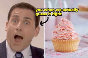 Steve Carell with a surprised expression next to a cupcake with pink frosting. Text reads: "you when we actually guess it right."