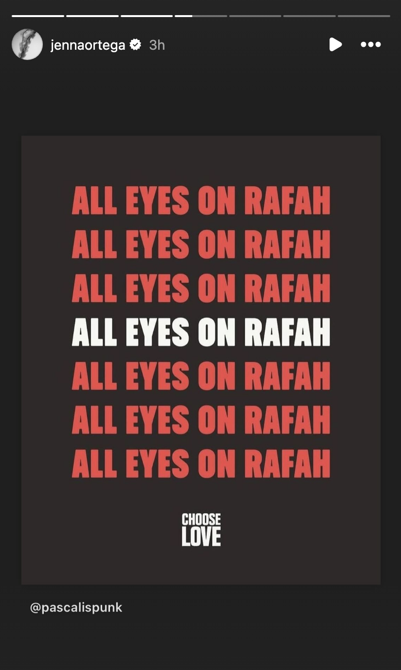 Jenna Ortega shares an image with repeating text "All Eyes on Rafah" and "Choose Love" at the bottom. Instagram handle @pascalispunk is also included