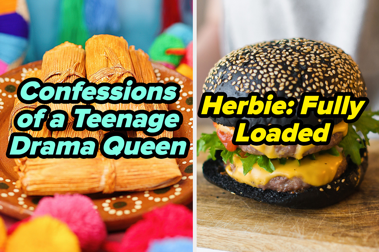 Two images side by side: one showing tamales with the text "Confessions of a Teenage Drama Queen," the other showing a burger with the text "Herbie: Fully Loaded."