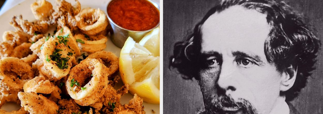 On the left, a plate of fried calamari with lemon wedges and dipping sauce, and on the right, Charles Dickens