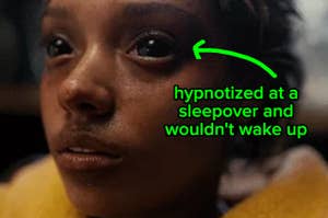 Close-up of a person's face with text reading, "hypnotized at a sleepover and wouldn't wake up" next to an arrow pointing to their eye