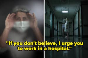 Person in mask presses hands against glass with quote about believing in hospital work's intensity. Second image shows person in hospital hallway