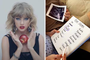 On the left, Taylor Swift holding an apple in the Blank Space music video, and on the right, someone holding a notebook full of baby names while someone holds an ultrasound picture next to it