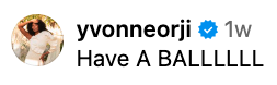 Yvonne Orji saying, "Have A BALLLLLL"