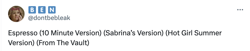 Tweet mentioning song titles: Espresso, Sabrina&#x27;s Version, Hot Girl Summer Version, From The Vault