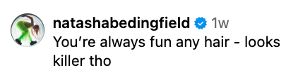 Screenshot of a social media comment by Natasha Bedingfield, complimenting someone&#x27;s hair and style