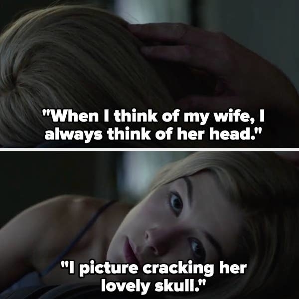 Two scenes from "Gone Girl" featuring Rosamund Pike lying down with text: "When I think of my wife, I always think of her head." and "I picture cracking her lovely skull."