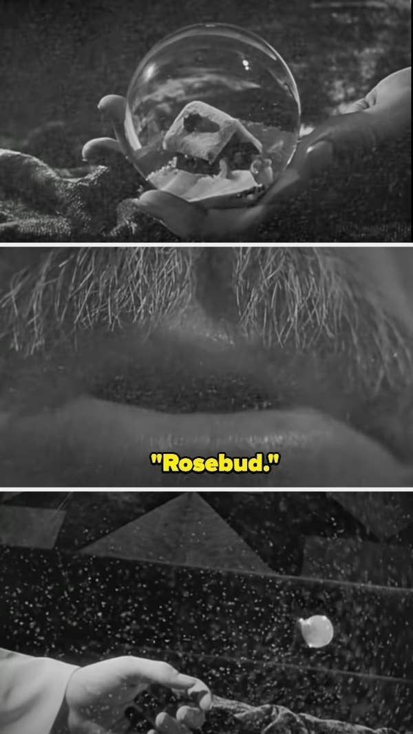 In the top image, a hand holds a snow globe. The middle image shows an older man's lips whispering "Rosebud." The bottom image depicts the snow globe falling to the ground