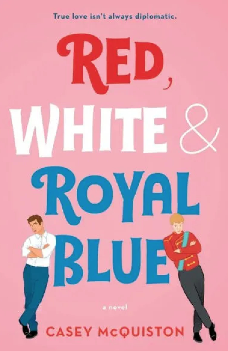 Book cover of "Red, White & Royal Blue" by Casey McQuiston