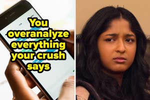 Close-up of a phone showing text messages with the overlaid text "You overanalyze everything your crush says". Next to it, Maitreyi Ramakrishnan looks confused