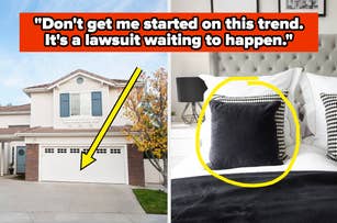 Split image: Left side shows a house with an arrow pointing to the garage door. Right side shows a bed with a pillow circled. Text above reads, "Don't get me started on this trend. It's a lawsuit waiting to happen."