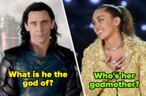 Tom Hiddleston dressed as Loki in costume. Miley Cyrus smiling in a sparkly outfit. The image includes text: "What is he the god of?" and "Who's her godmother?"