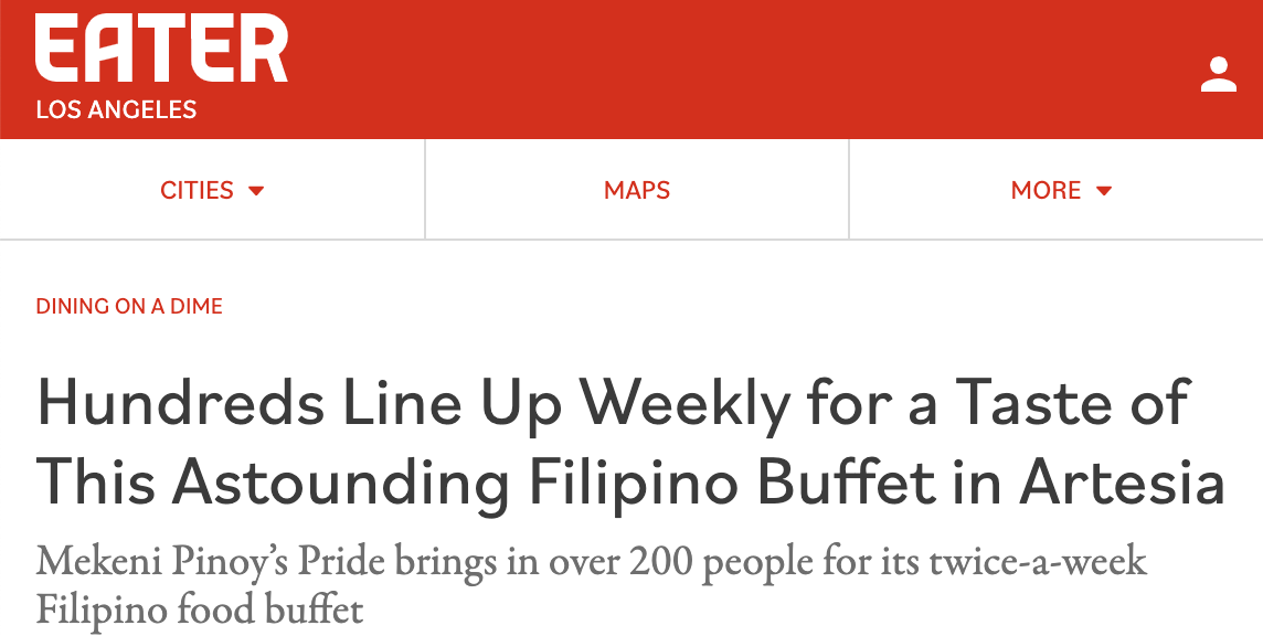 Eater Los Angeles article headline: "Hundreds Line Up Weekly for a Taste of This Astounding Filipino Buffet in Artesia." Subheadline: "Mekeni Pinoy’s Pride brings in over 200 people for its twice-a-week Filipino food buffet."