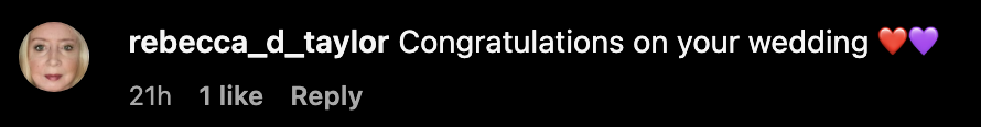 Screenshot of an Instagram comment from user rebecca_d_taylor: "Congratulations on your wedding" with two heart emojis. The comment is 2 hours old with 1 like