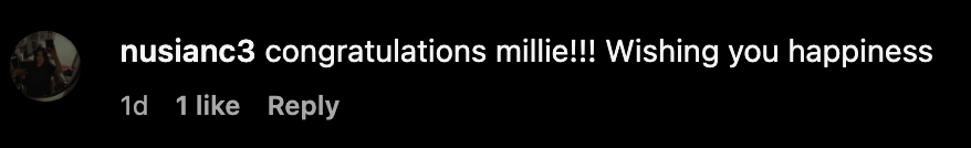 Comment from user "nusianc3" says, "congratulations millie!!! Wishing you happiness" with 1 like and reply button visible