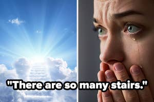 Side-by-side images: left shows sunbeams through clouds, right depicts a close-up of a tearful woman's face. Text: "There are so many stairs."