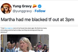 A Yung Gravy tweet about drinking at Martha Stewarts house vs Martha Stewart talking about making mint juleps