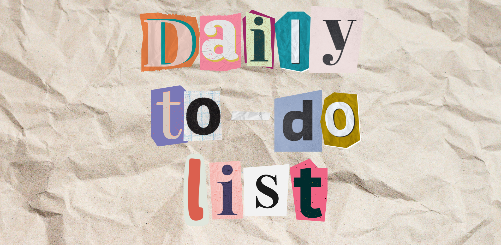 Collage of cutout letters on wrinkled paper spelling &quot;Daily to-do list&quot; for work organization