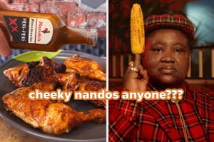 Left: A bottle of Nando's PERi-PERi sauce being poured on chicken. Right: A man holding corn with text "cheeky nandos anyone???"