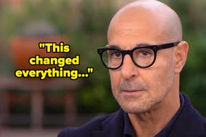 Close-up of Stanley Tucci with a caption: "This changed everything..."