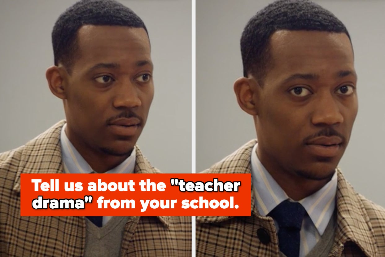 Tell Us About "That One Teacher" Who Was Involved In A Whole Lot Of Student Gossip
