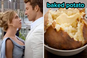 On the left, Sydney Sweeney and Glen Powell staring into each other's eyes as Bea and Ben in Anyone but You, and on the right, a baked potato with butter