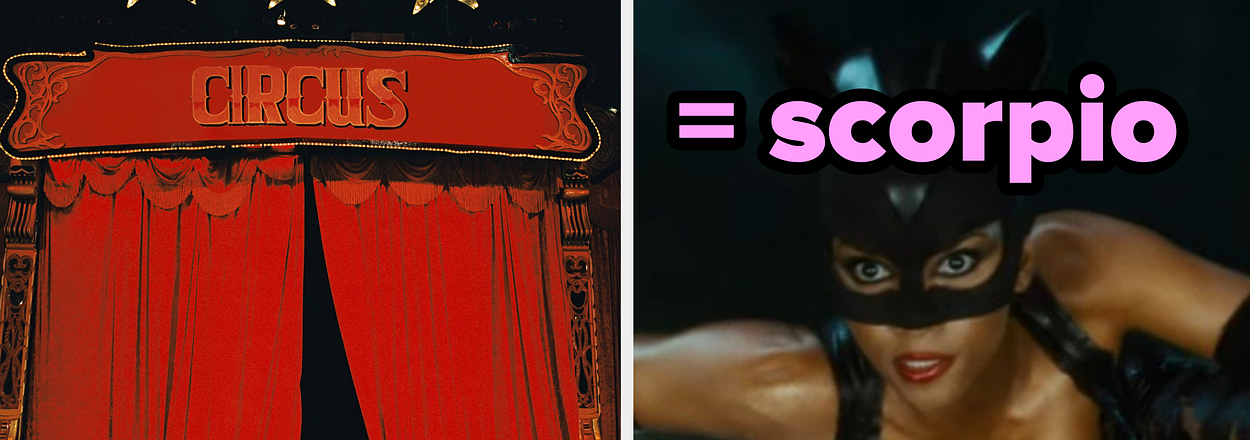 Left: Circus entrance with a red curtain. Right: Catwoman in costume, implying Scorpio zodiac sign